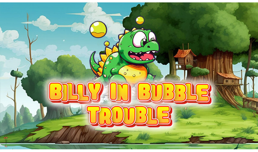 Billy in Bubble Trouble Billy in Bubble Trouble