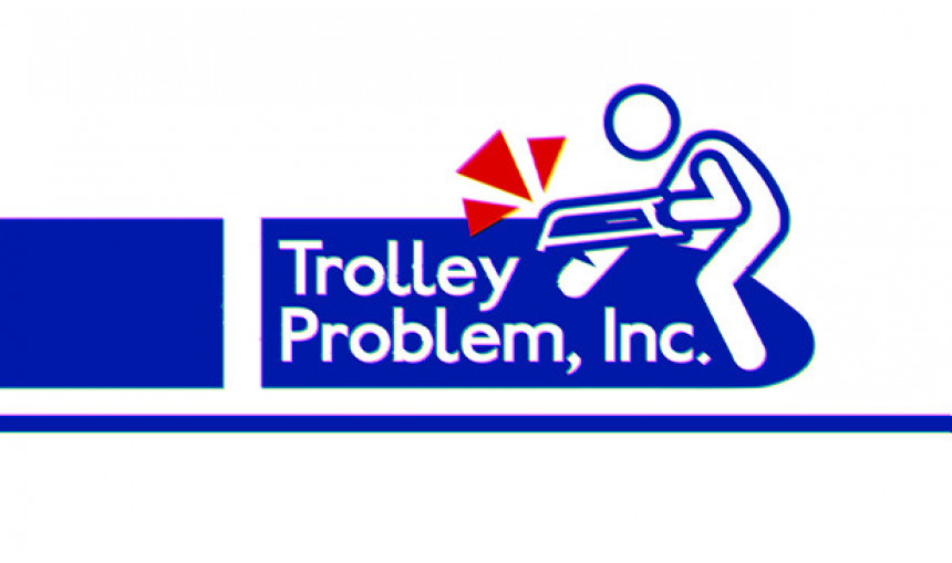 Trolley Problem, Inc. Trolley Problem, Inc.