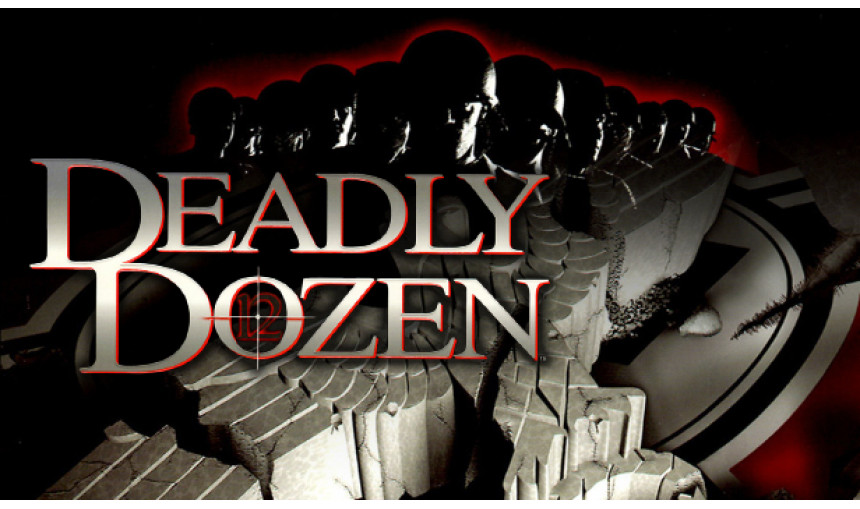 Deadly Dozen Deadly Dozen