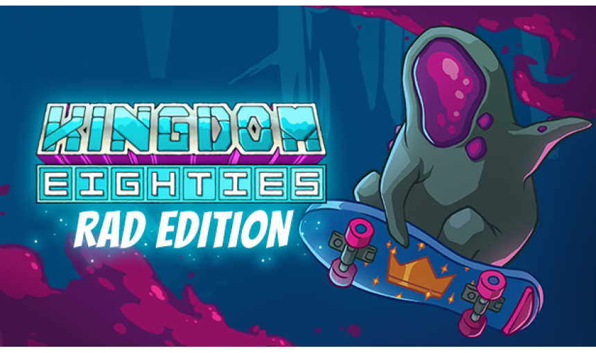 Kingdom Eighties Rad Deluxe Edition Kingdom Eighties Rad Deluxe Edition