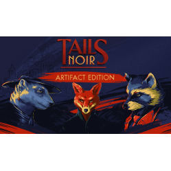 Tails Noir: Artifact Edition