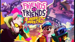 Friends vs Friends: Wired Wrecks