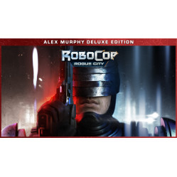 RoboCop: Rogue City Alex Murphy Edition