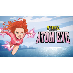 Invincible Presents: Atom Eve