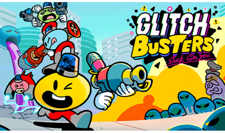 Glitch Busters: Stuck On You Glitch Busters: Stuck On You