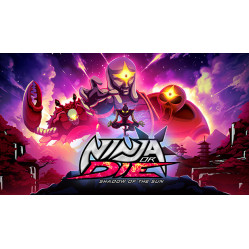 Ninja or Die: Shadow of the Sun