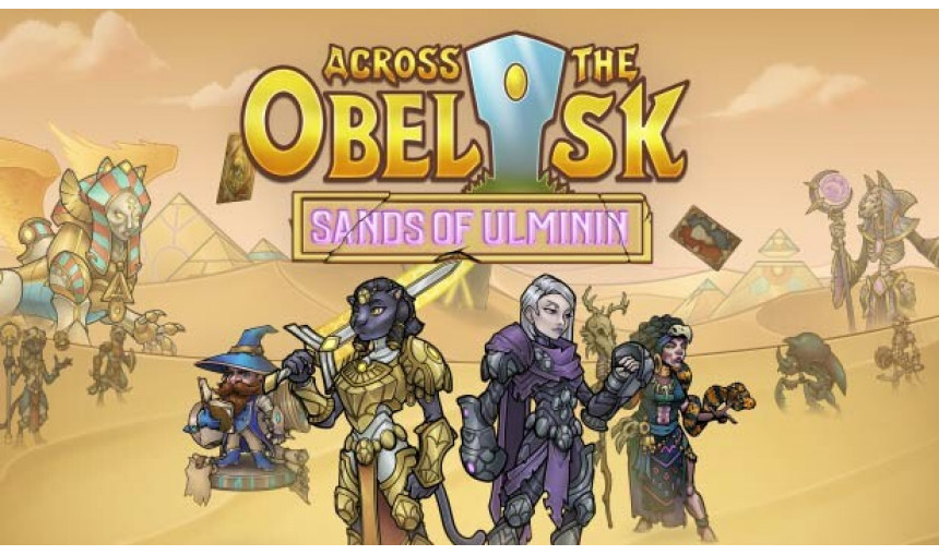 Across The Obelisk: Sands of Ulminin Across The Obelisk: Sands of Ulminin