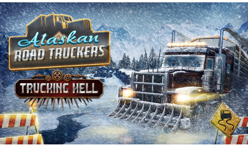 Alaskan Road Truckers: Trucking Hell Alaskan Road Truckers: Trucking Hell