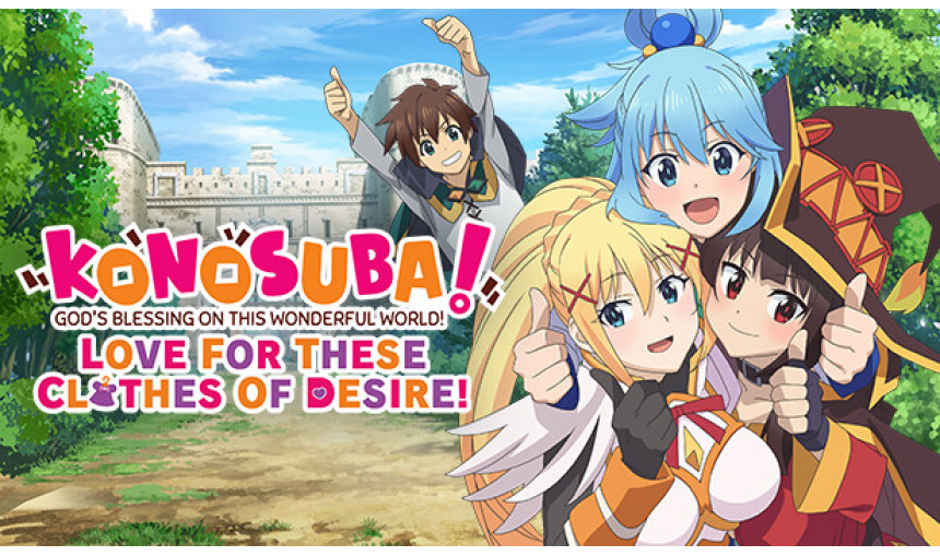 KONOSUBA - God's Blessing on this Wonderful World! Love For These Clothes Of Desire! KONOSUBA - God's Blessing on this Wonderful World! Love For These Clothes Of Desire!