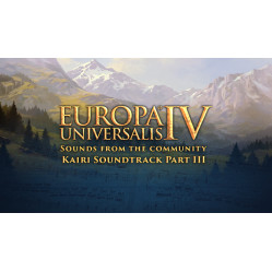 Europa Universalis IV - Sounds from the Community - Kairi Soundtrack Part III