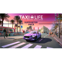 Taxi Life - Supporter Pack