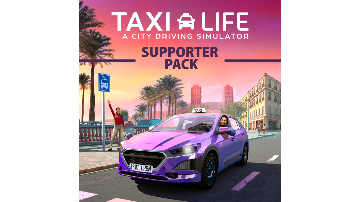 Taxi Life - Supporter Pack