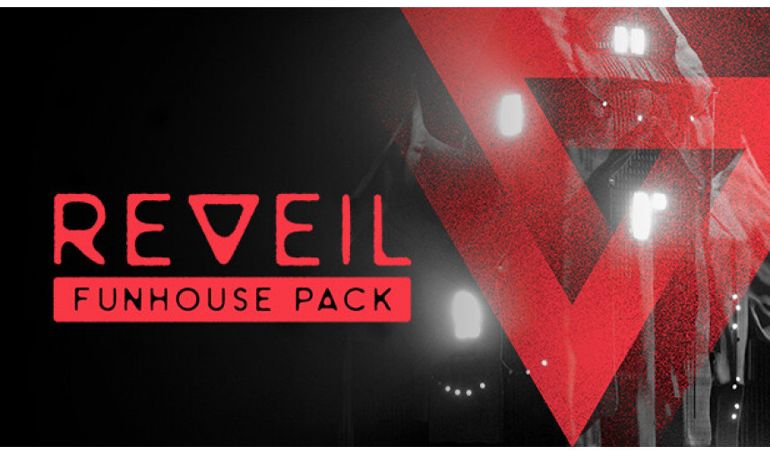 REVEIL - Funhouse Pack