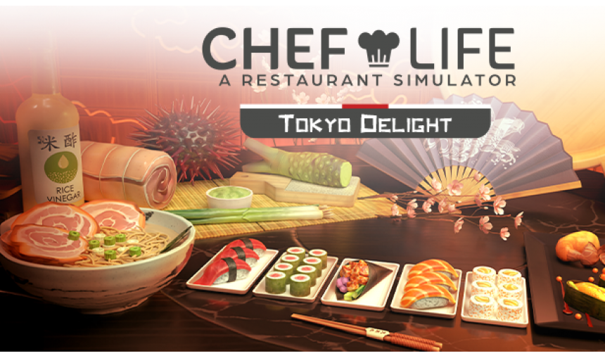 Chef Life: A Restaurant Simulator - TOKYO DELIGHT