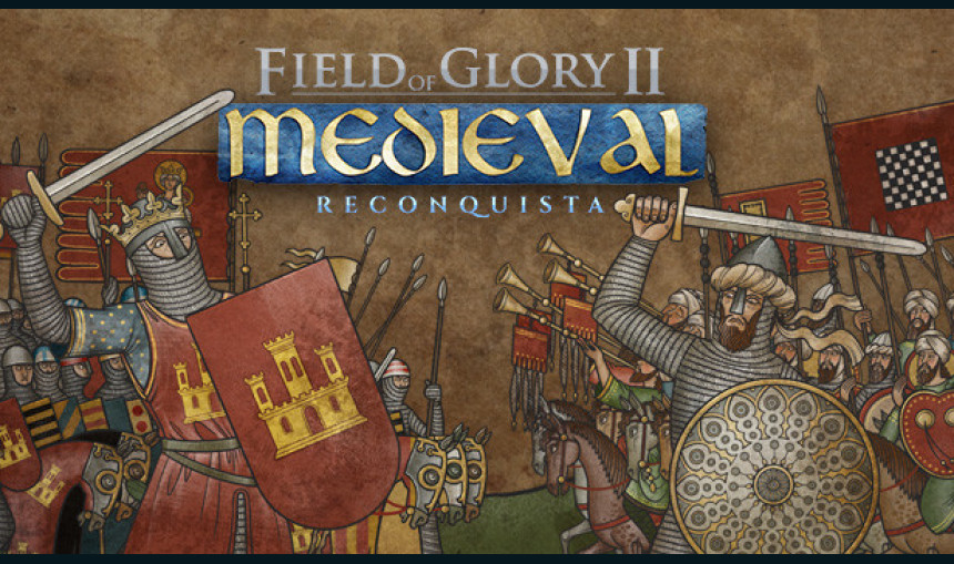 Field of Glory II: Medieval - Reconquista Field of Glory II: Medieval - Reconquista