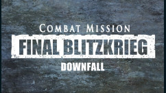 Combat Mission: Final Blitzkrieg - Downfall
