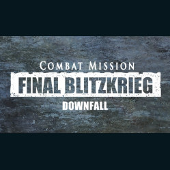 Combat Mission: Final Blitzkrieg - Downfall