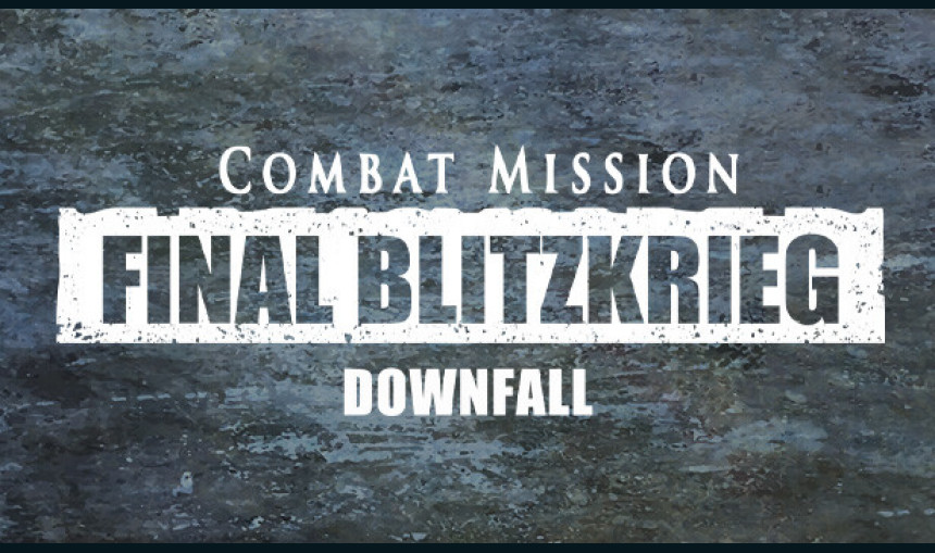 Combat Mission: Final Blitzkrieg - Downfall