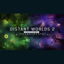Distant Worlds 2: Factions - Ikkuro and Dhayut