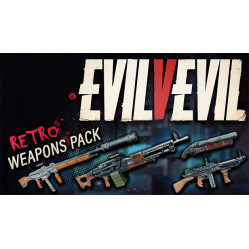 Evil V Evil - Retro Weapons