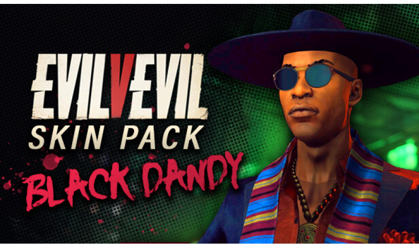 Evil V Evil - Black Dandy Mashaka DLC Evil V Evil - Black Dandy Mashaka DLC