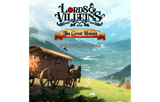 Lords and Villeins: The Great Houses Edition