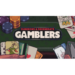 Dungeons & Degenerate Gamblers