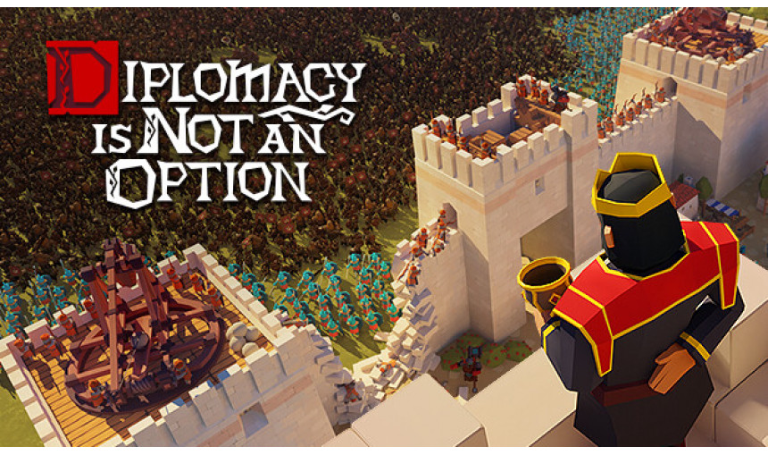 Diplomacy is Not an Option Diplomacy is Not an Option