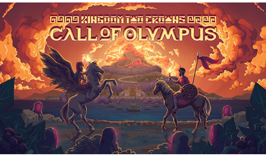 Kingdom Two Crowns: Call of Olympus Kingdom Two Crowns: Call of Olympus