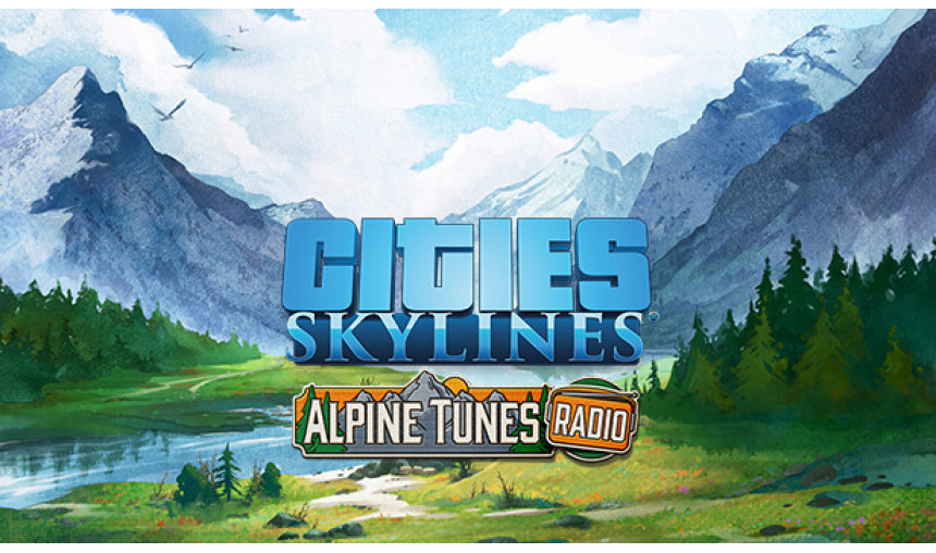 Cities: Skylines - Alpine Tunes Radio