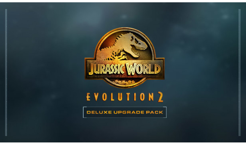 Jurassic World Evolution 2: Deluxe Upgrade Pack Jurassic World Evolution 2: Deluxe Upgrade Pack