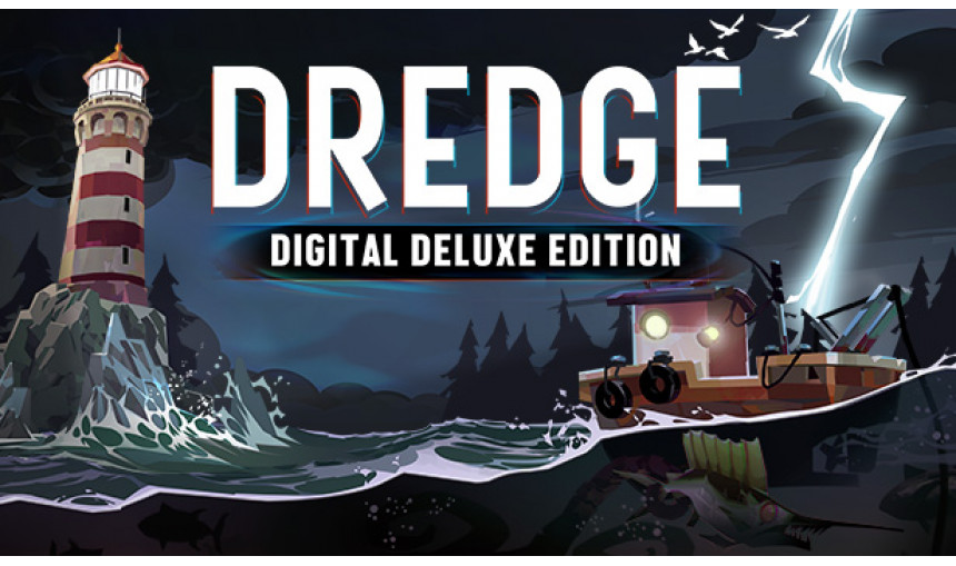 DREDGE - Digital Deluxe Edition DREDGE - Digital Deluxe Edition