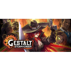 Gestalt: Steam & Cinder