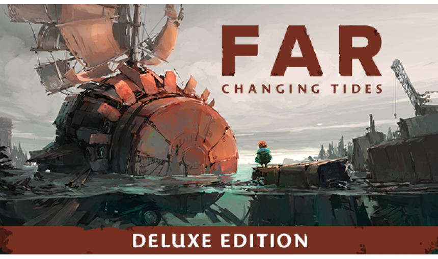 FAR: Changing Tides Deluxe Edition FAR: Changing Tides Deluxe Edition