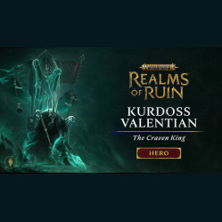 Warhammer Age of Sigmar: Realms of Ruin - Kurdoss Valentian, The Craven King