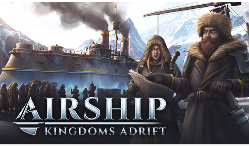 Airship: Kingdoms Adrift Airship: Kingdoms Adrift