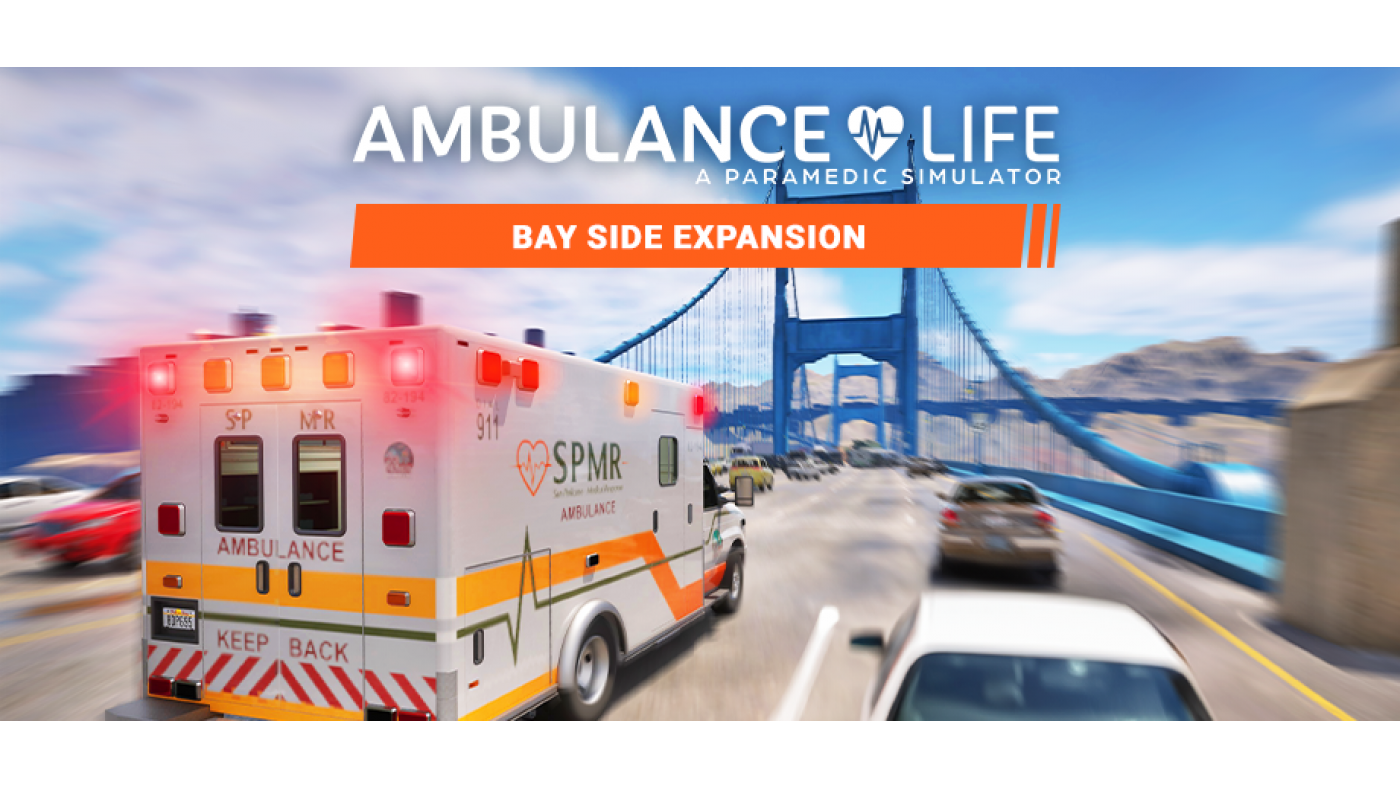 Ambulance Life - Bay Side Expansion