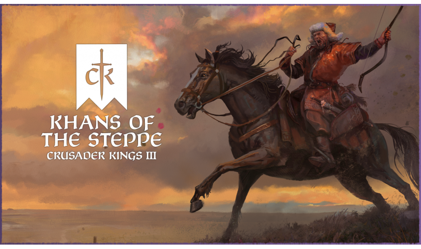 Crusader Kings III: Khans of the Steppe Crusader Kings III: Khans of the Steppe