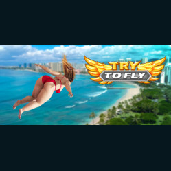 Try to Fly