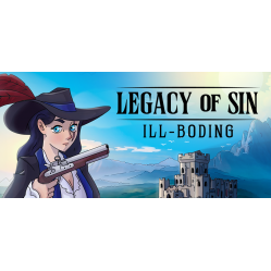 Legacy of Sin: Ill-Boding