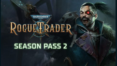 Warhammer 40,000: Rogue Trader – Season Pass 2