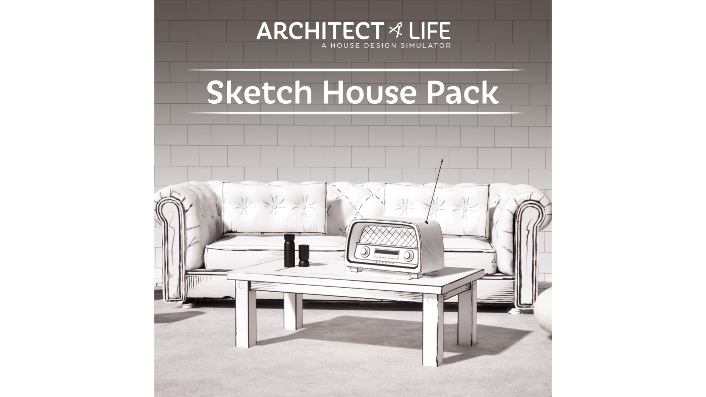 Architect Life: A House Design Simulator - Sketch House Pack