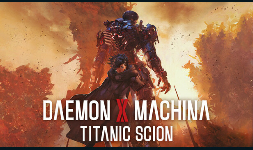 Daemon X Machina: Titanic Scion Daemon X Machina: Titanic Scion