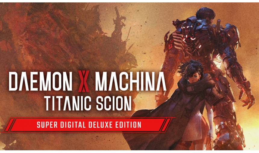 Daemon X Machina: Titanic Scion Super Digital Deluxe Edition Daemon X Machina: Titanic Scion Super Digital Deluxe Edition
