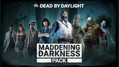 Dead by Daylight - Maddening Darkness Pack